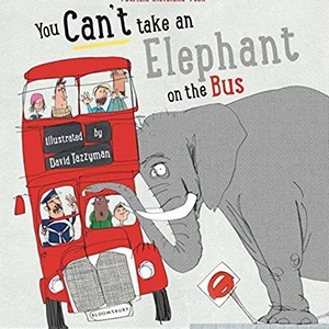 You Can't Take An Elephant On the Bus by Patricia Cleveland-Peck & David Tazzyman £5.24 - Amazon UK