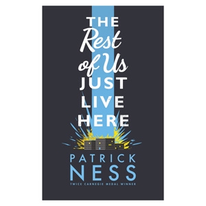 The Rest of Us Just Live Here by Patrick Ness $19.96 - Boomerang Books