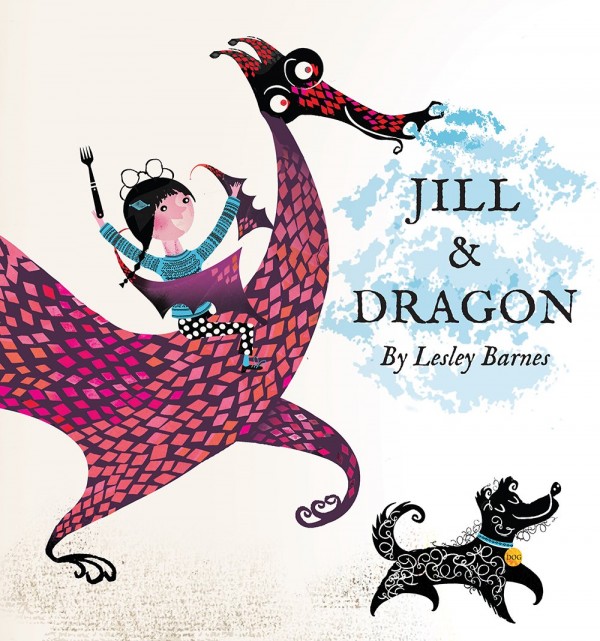 Jill and the Dragon by Lesley Barnes.