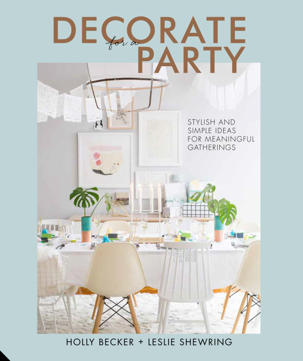 Exclusive excerpt from Decorate for a Party, Decorate for a Party by Holly Becker and Leslie Shewring, published by Jacqui Small. All images (c) Janis Nicolay. via WeeBirdy.com.